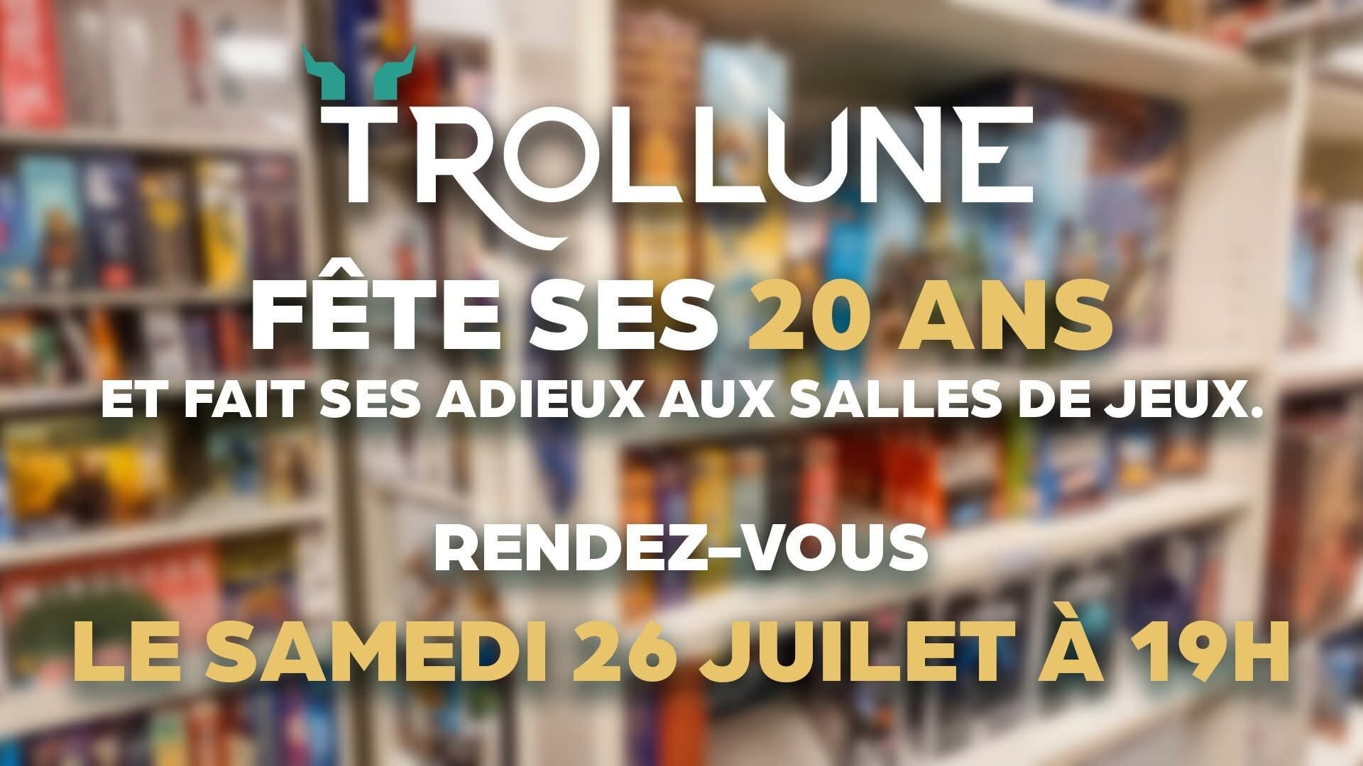Trollune - Soirée Spéciale 20 ans (et fermeture des salles)