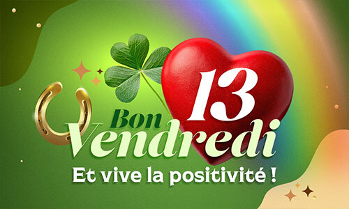 Viens tenter ta chance ce Vendredi 13 ...